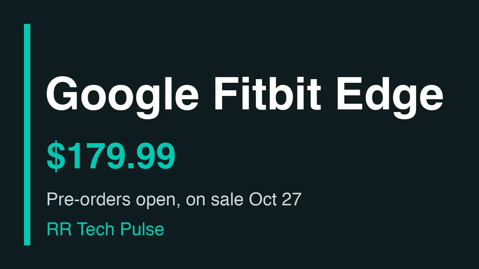 Graphic with the text Google Fitbit Edge, $179.99.