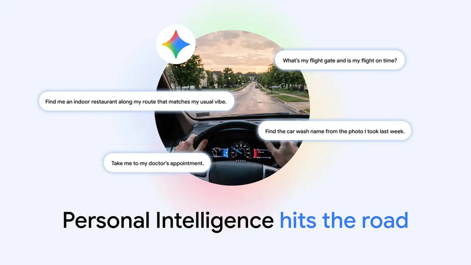 Hands on a steering wheel on a quiet road, ringed by sample voice requests such as 'Take me to my doctor's appointment' and the headline 'Personal Intelligence hits the road'.