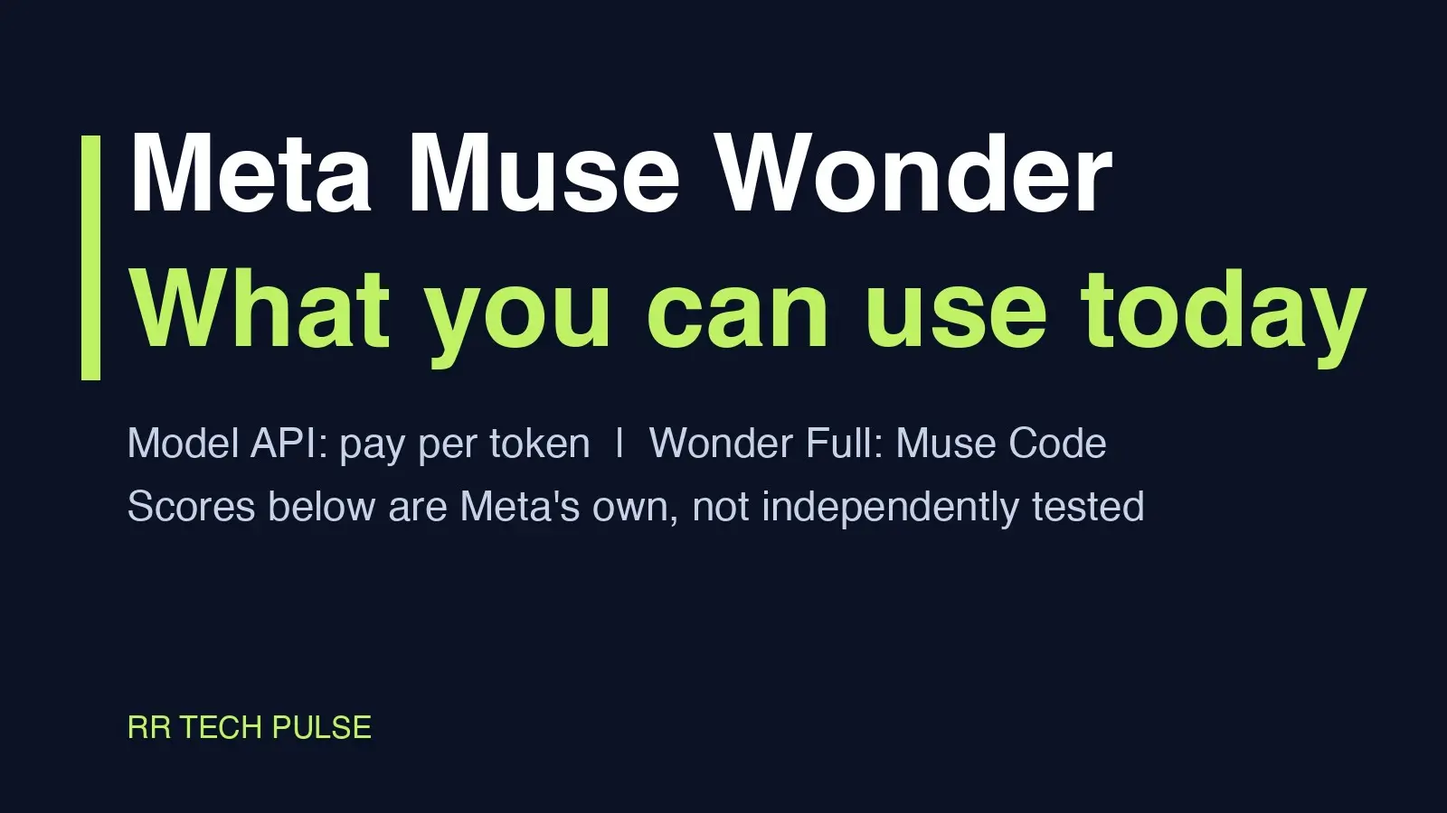 Original RR Tech Pulse graphic reading Meta Muse Wonder, what you can use today.