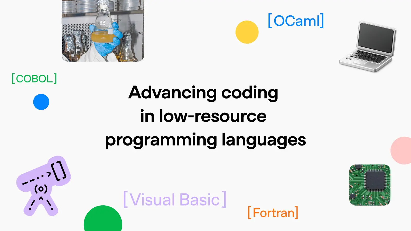 A graphic titled Advancing Coding in Low-Resource Programming Languages, with COBOL, OCaml, Fortran and Visual Basic labels, a laptop and a circuit board.