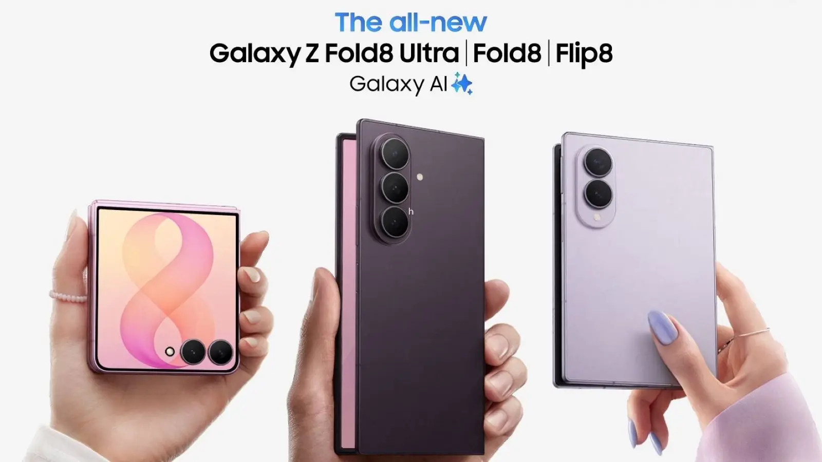 Samsung marketing image of three hands holding the Galaxy Z Flip8, Z Fold8 Ultra and Z Fold8 under the words The all-new Galaxy Z Fold8 Ultra, Fold8, Flip8.